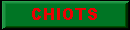 CHIOTS